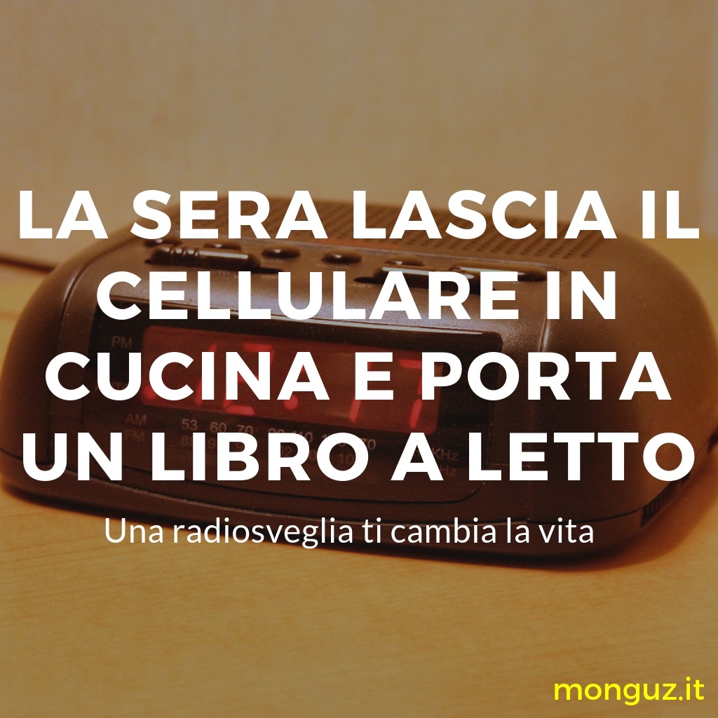 Una Radiosveglia Ti Cambia La Vita La Selezione Di Monguz